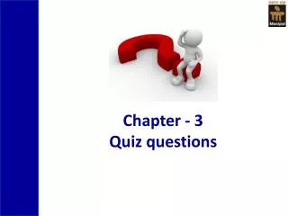 Chapter - 3 Quiz questions