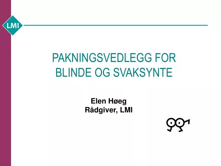 pakningsvedlegg for blinde og svaksynte