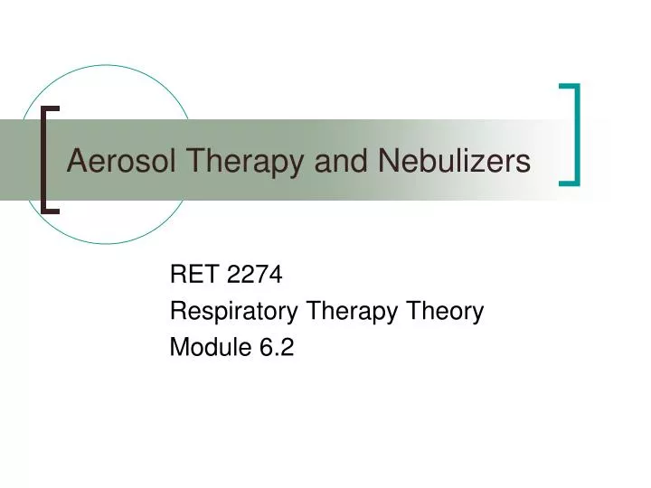 aerosol therapy and nebulizers
