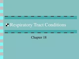 Respiratory Tract Conditions