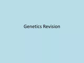 Genetics Revision
