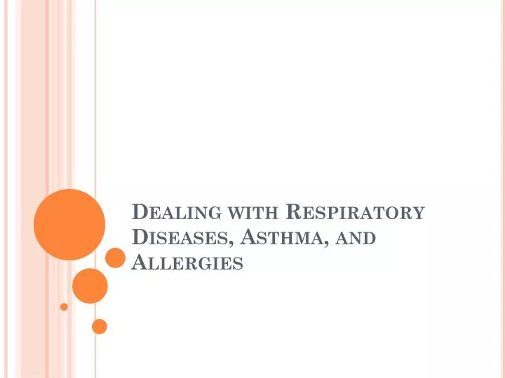 dealing with respiratory diseases asthma and allergies