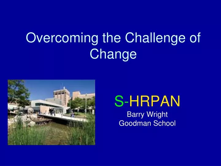 overcoming the challenge of change