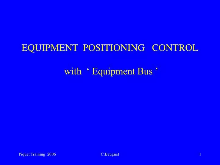 equipment positioning control with equipment bus