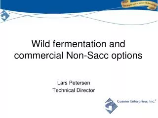 Wild fermentation and commercial Non-Sacc options