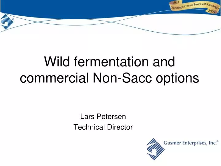 wild fermentation and commercial non sacc options