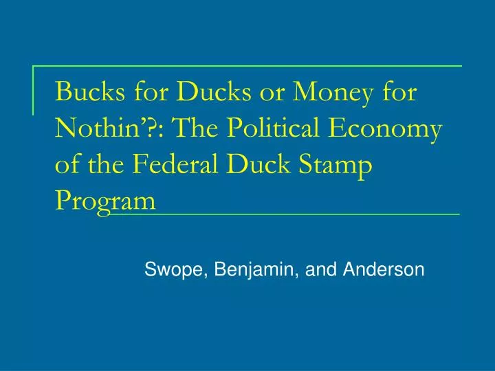 bucks for ducks or money for nothin the political economy of the federal duck stamp program