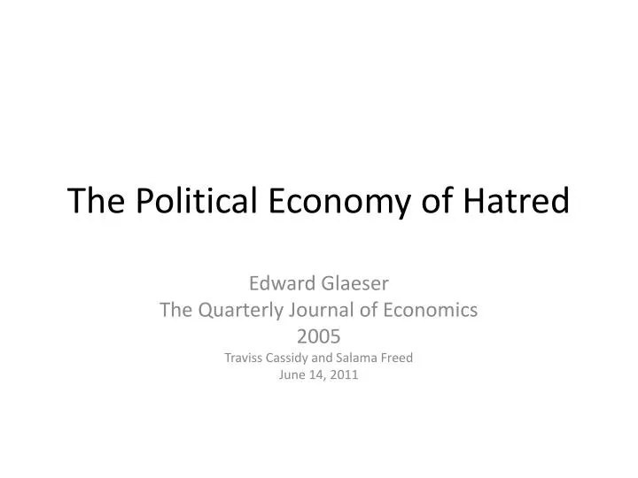 the political economy of hatred