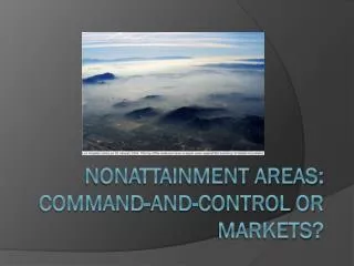 Nonattainment areas: Command-and-control or markets?