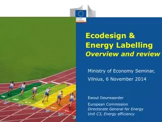 Ecodesign &amp; Energy Labelling Overview and review