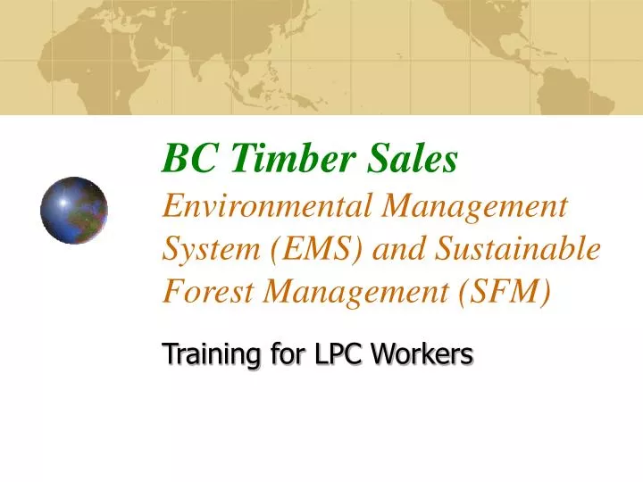 bc timber sales environmental management system ems and sustainable forest management sfm