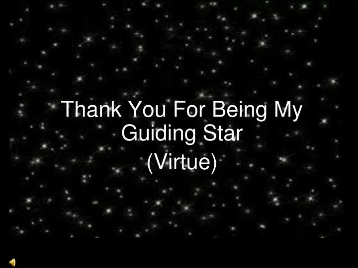thank you for being my guiding star virtue by michael lopez