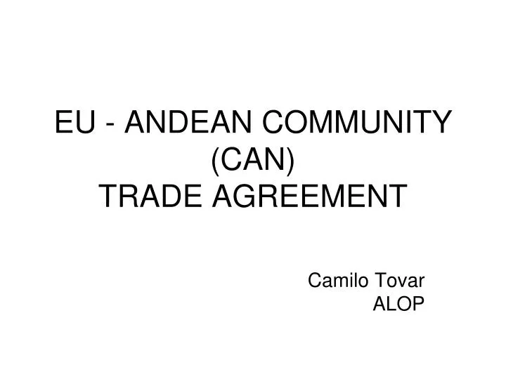 eu andean community can trade agreement