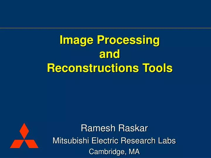 image processing and reconstructions tools