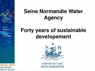 Seine Normandie Water Agency Forty years of sustainable developement
