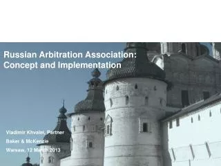 Russian Arbitration Association: Concept and Implementation
