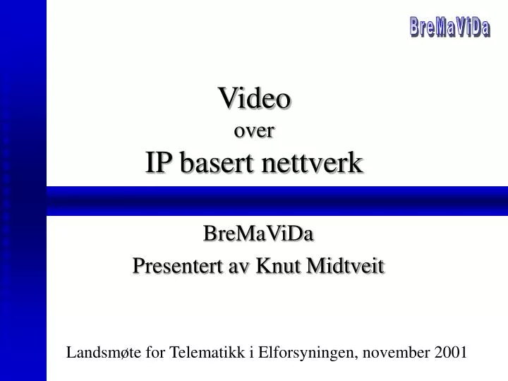 video over ip basert nettverk