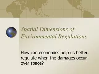 Spatial Dimensions of Environmental Regulations
