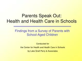 Parents Speak Out: Health and Health Care in Schools
