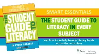 THE STUDENT GUIDE TO LITERACY IN EVERY SUBJECT
