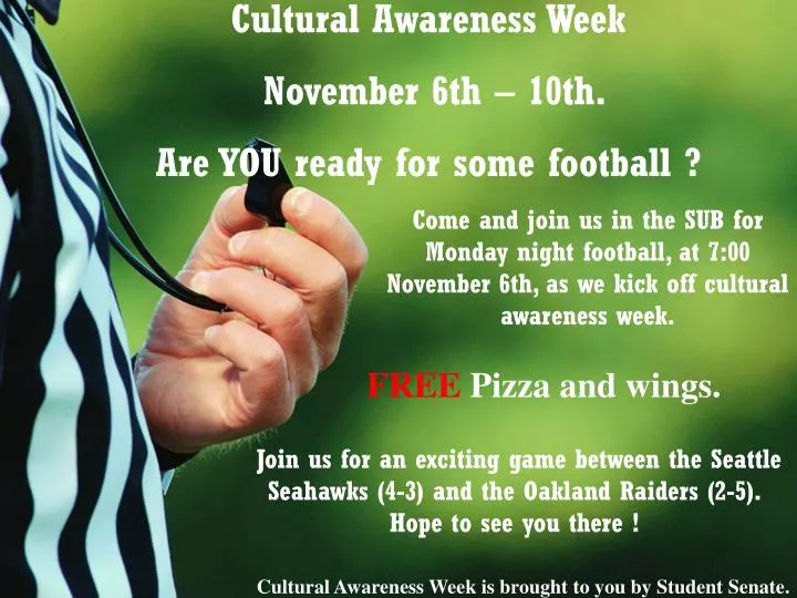 cultural awareness week november 6th 10th are you ready for some football