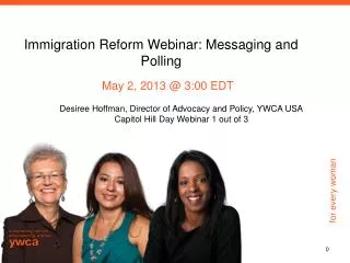 Immigration Reform Webinar: Messaging and Polling