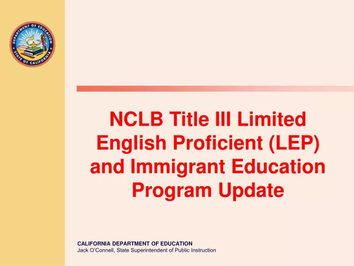 nclb title iii limited english proficient lep and immigrant education program update
