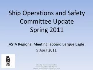 Ship Operations and Safety Committee Update Spring 2011