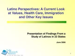 Latino Perspectives: A Current Look at Values, Health Care, Immigration and Other Key Issues