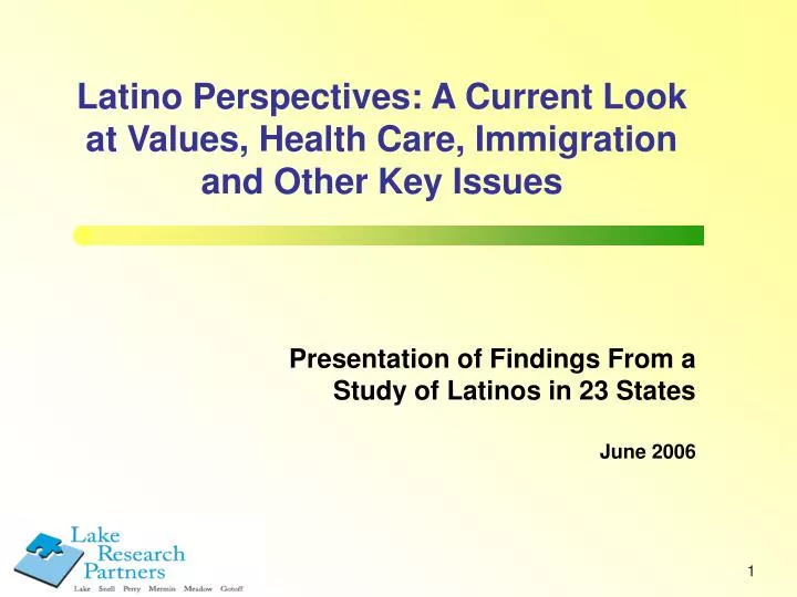 presentation of findings from a study of latinos in 23 states june 2006