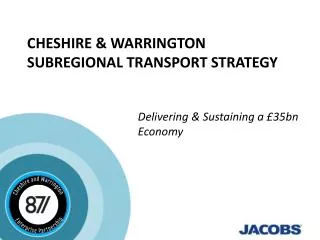 Cheshire &amp; Warrington SUBREGIONAL Transport Strategy