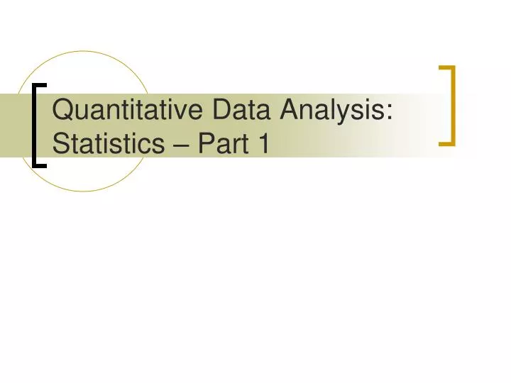 quantitative data analysis statistics part 1