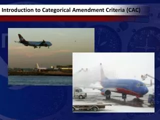 Introduction to Categorical Amendment Criteria (CAC)