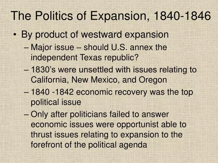 the politics of expansion 1840 1846