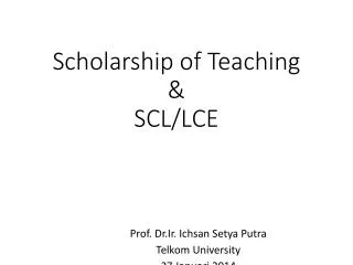 Scholarship of Teaching &amp; SCL/LCE