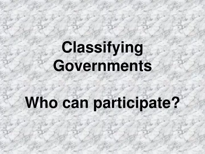 classifying governments who can participate