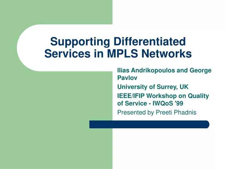 supporting differentiated services in mpls networks