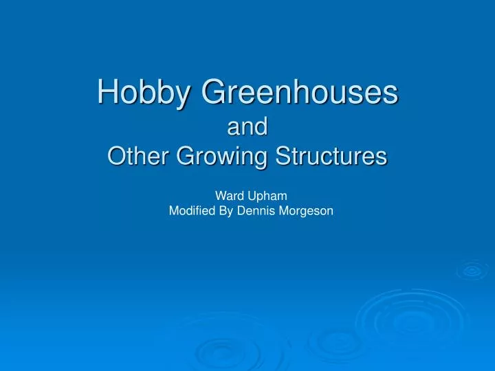 hobby greenhouses and other growing structures