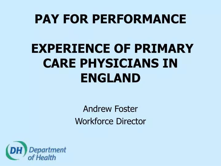 pay for performance experience of primary care physicians in england