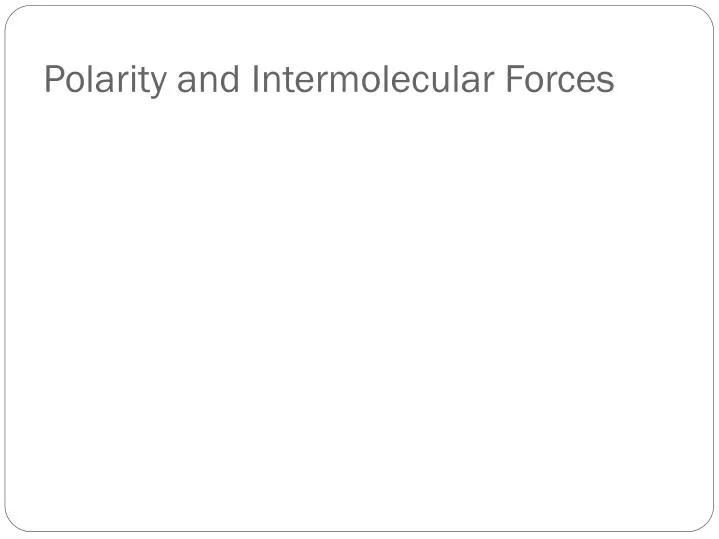 polarity and intermolecular forces