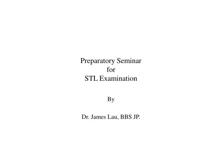 preparatory seminar for stl examination