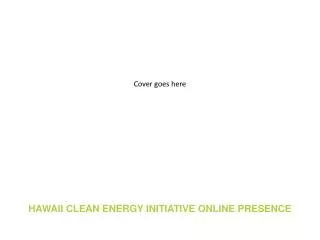 Hawaii Clean Energy Initiative Online Presence