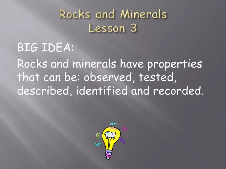 rocks and minerals lesson 3