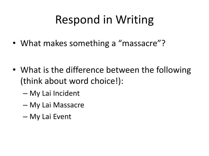 respond in writing