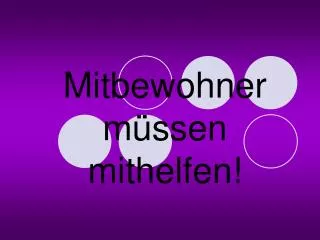 mitbewohner m ssen mithelfen