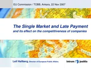 The Single Market and Late Payment and its effect on the competitiveness of companies