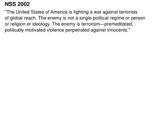 NSS 2002 &quot;The United States of America is fighting a war against terrorists