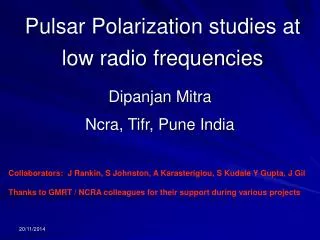 Pulsar Polarization studies at low radio frequencies