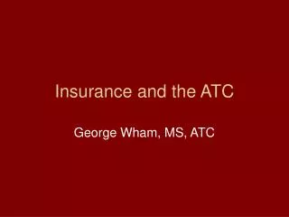Insurance and the ATC