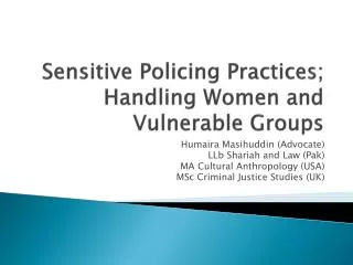 Sensitive Policing Practices; Handling Women and Vulnerable Groups